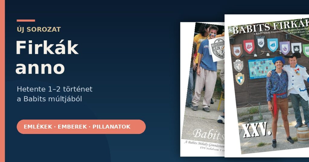 Új sorozat indul: Firkák anno