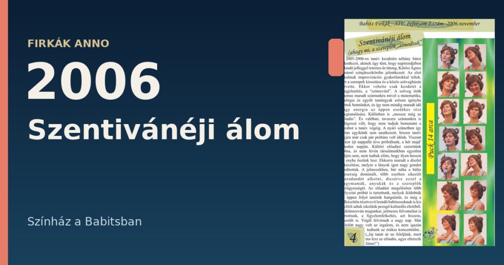 Firkák anno: Egy év próbái után színpadon a Szentivánéji álom