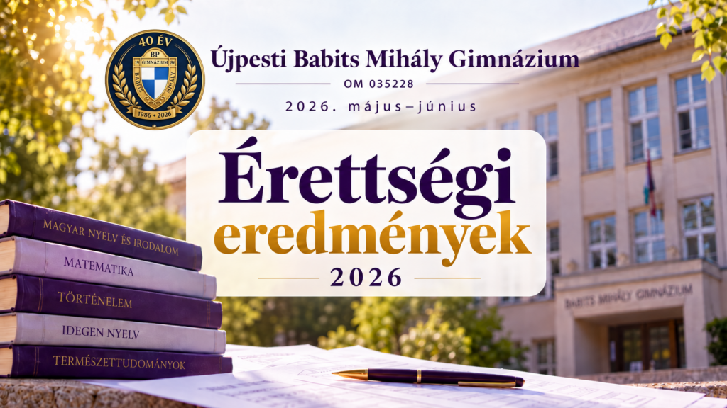 Érettségi 2026 számokban: diákjaink eredményei tantárgyanként