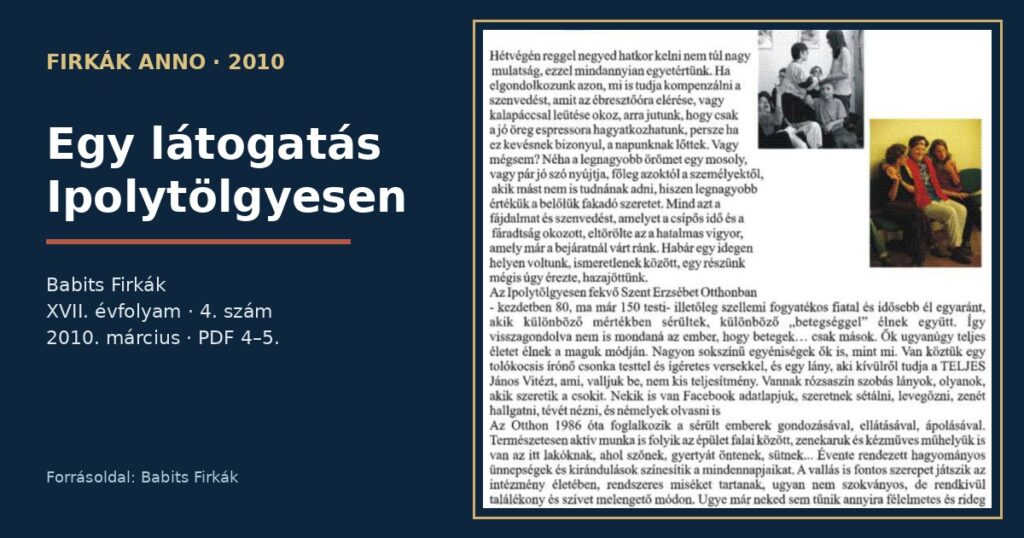 Firkák anno: Egy látogatás Ipolytölgyesen