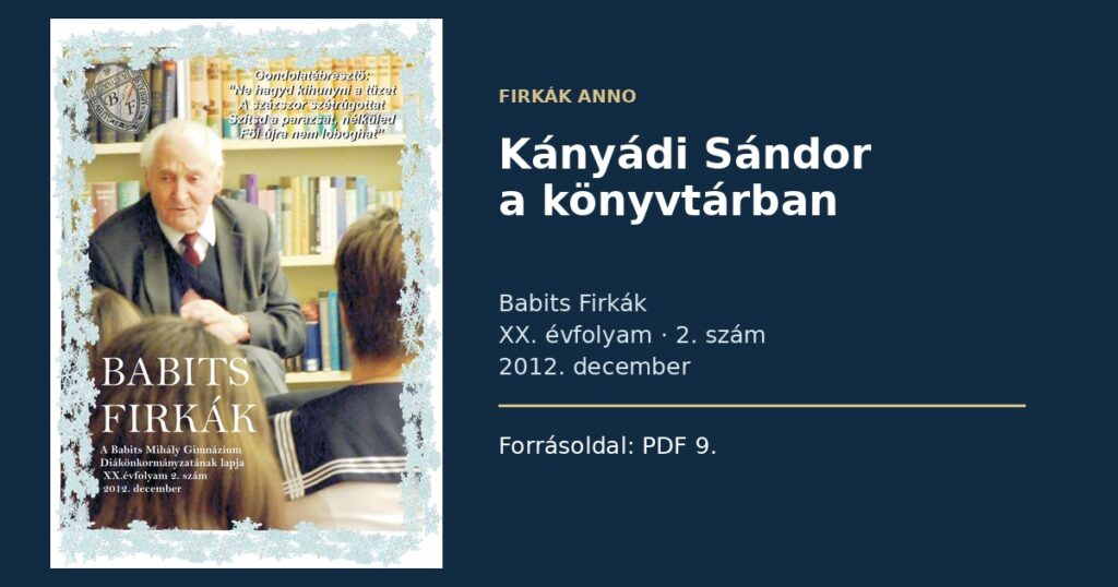 Firkák anno: Kányádi Sándor a könyvtárban
