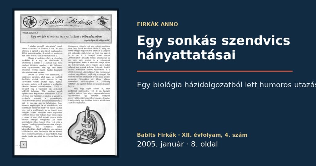 Firkák anno: Egy sonkás szendvics kalandjai a bélrendszerben