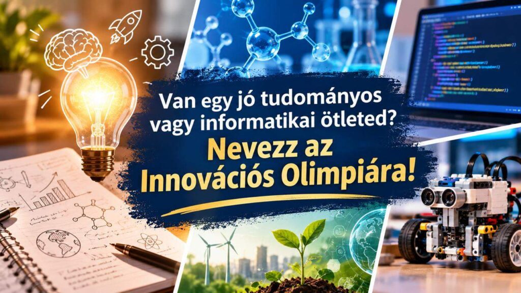 Van egy jó ötleted? Nevezz az Innovációs Olimpiára!